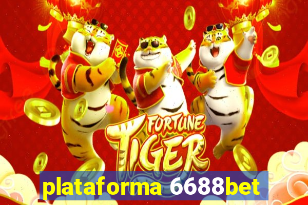 plataforma 6688bet