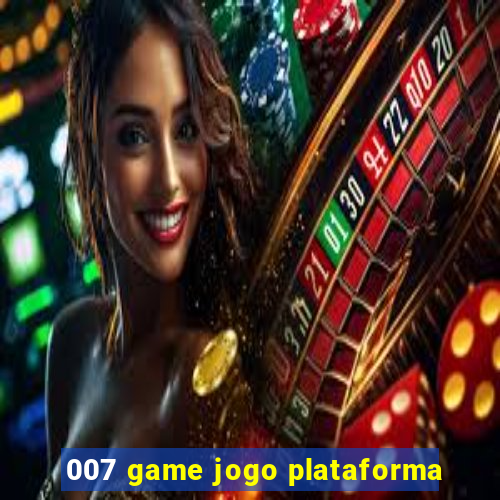 007 game jogo plataforma