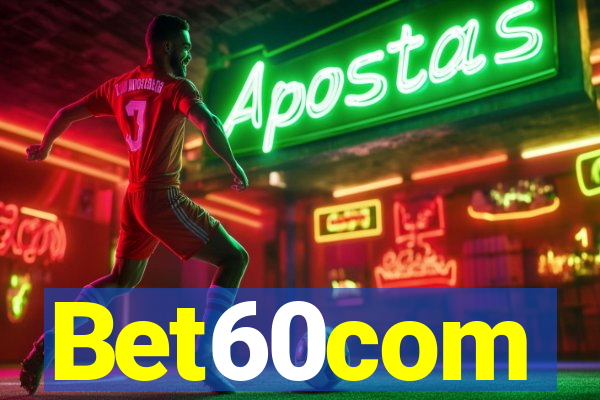 Bet60com