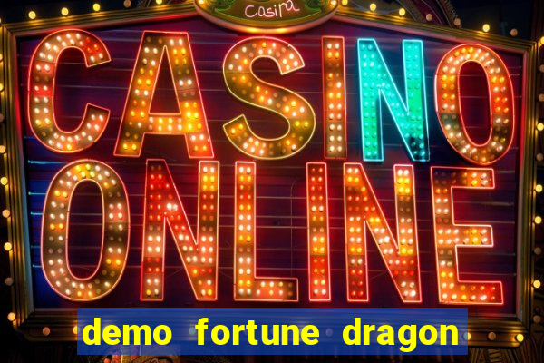 demo fortune dragon com ganho certo