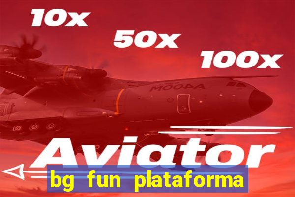 bg fun plataforma de jogos