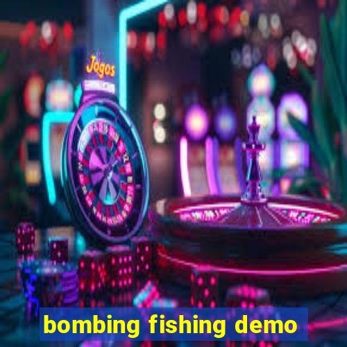 bombing fishing demo