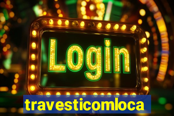 travesticomlocal