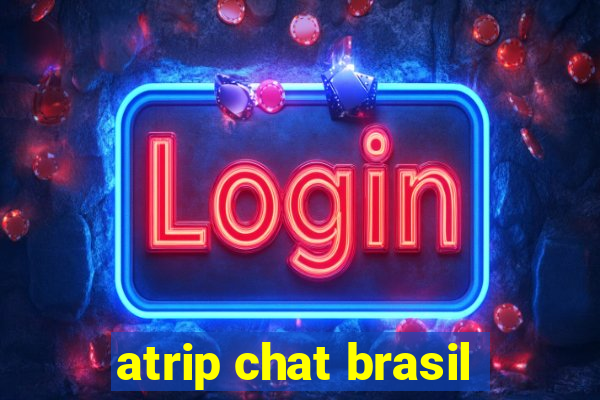 atrip chat brasil