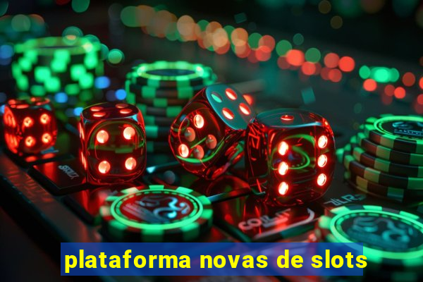 plataforma novas de slots