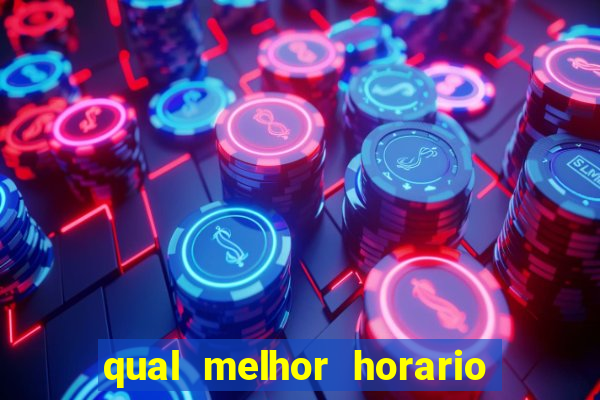 qual melhor horario para jogar pixbet