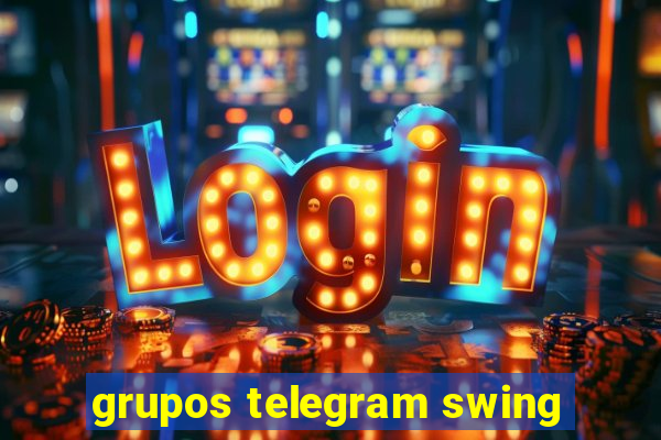 grupos telegram swing