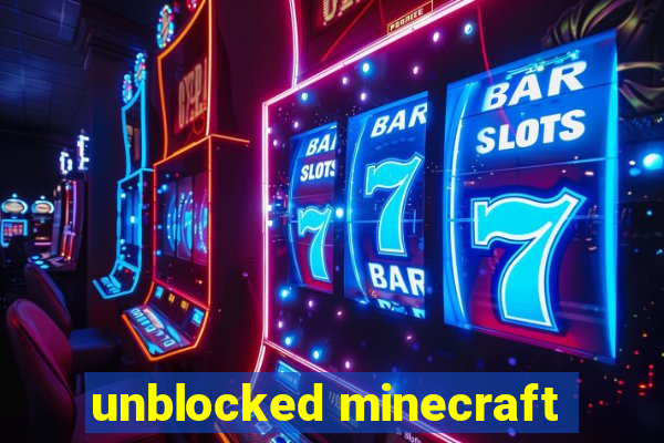 unblocked minecraft