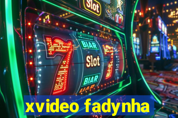 xvideo fadynha