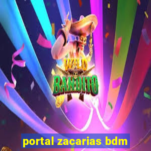 portal zacarias bdm