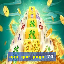 app que paga 70 reais para se cadastrar 2023