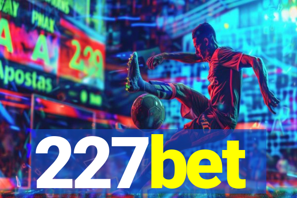 227bet