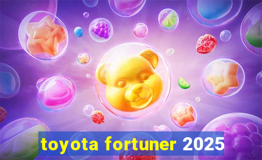 toyota fortuner 2025