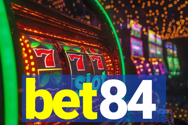 bet84