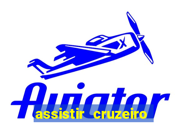 assistir cruzeiro ao vivo futemax