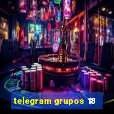 telegram grupos 18