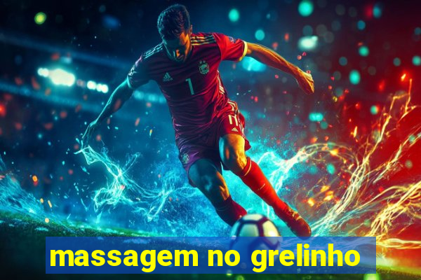 massagem no grelinho