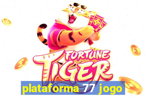 plataforma 77 jogo