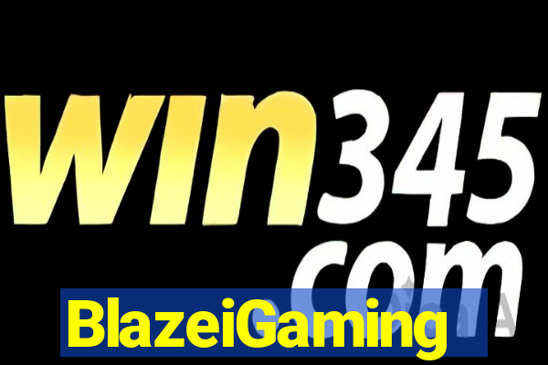 BlazeiGaming