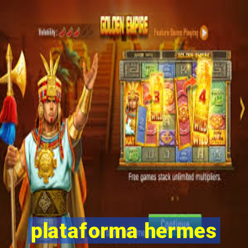 plataforma hermes