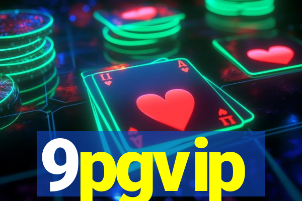 9pgvip