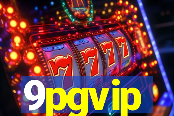 9pgvip