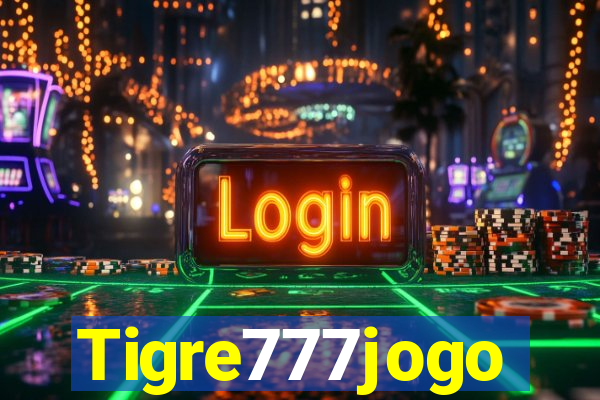 Tigre777jogo