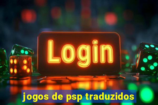 jogos de psp traduzidos