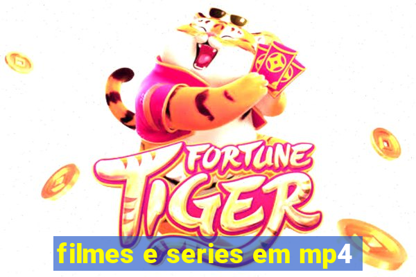 filmes e series em mp4