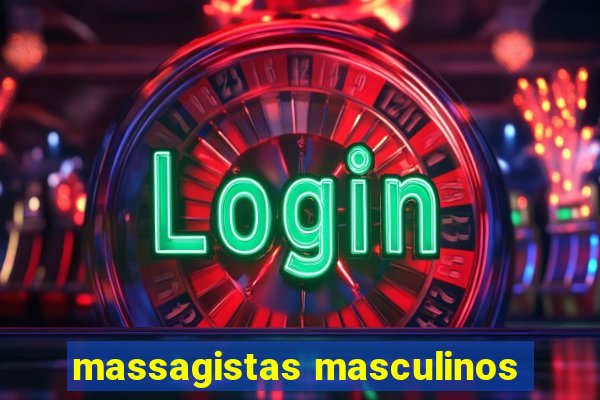 massagistas masculinos