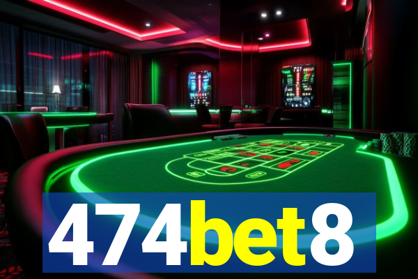 474bet8