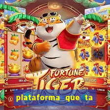 plataforma que ta pagando bem hoje