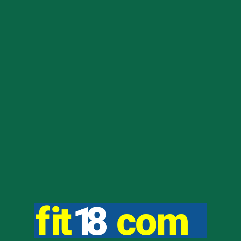 fit18 com