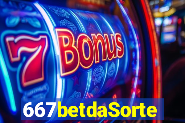 667betdaSorte