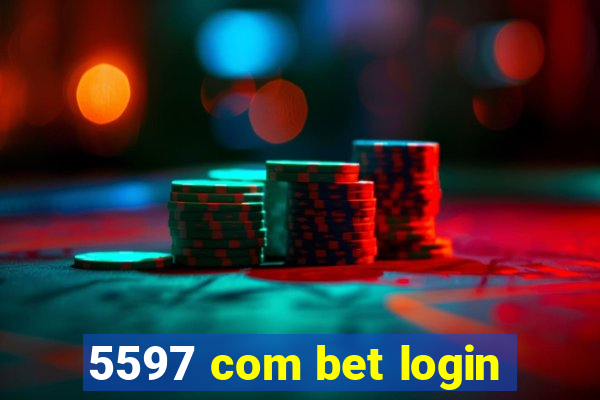 5597 com bet login