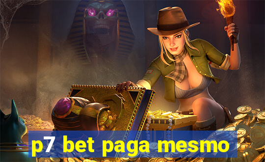 p7 bet paga mesmo