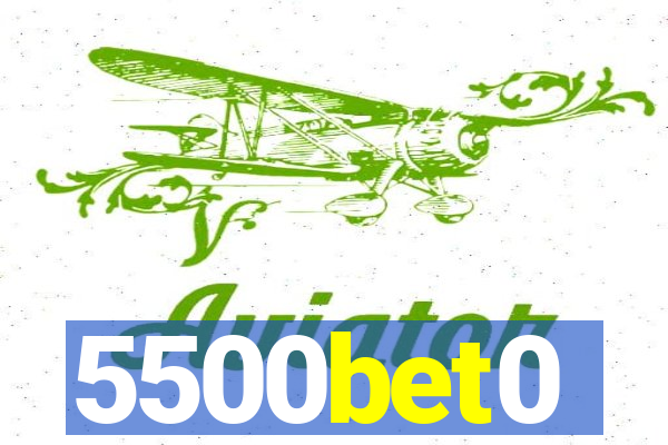 5500bet0