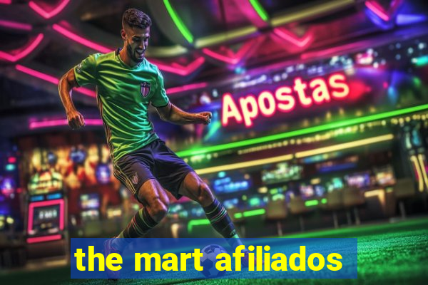 the mart afiliados