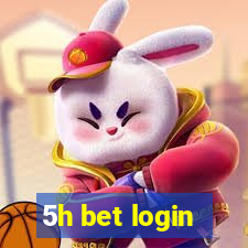 5h bet login