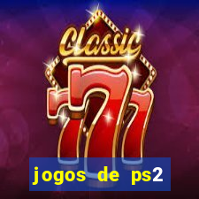 jogos de ps2 traduzidos pt br