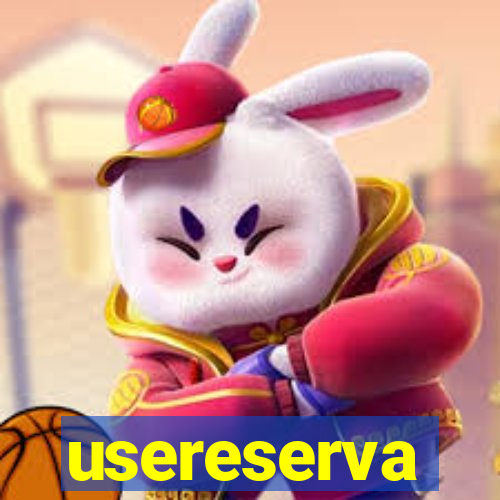 usereserva