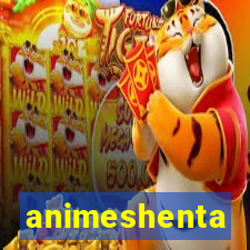 animeshenta