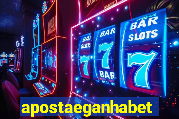 apostaeganhabet