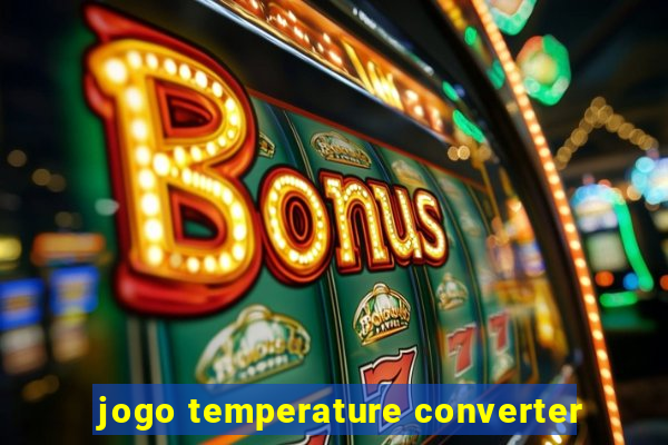 jogo temperature converter