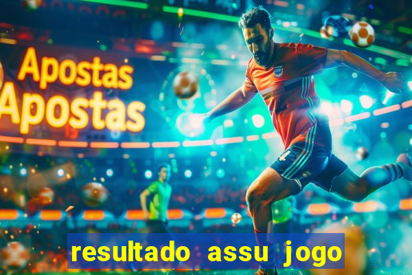 resultado assu jogo do bicho