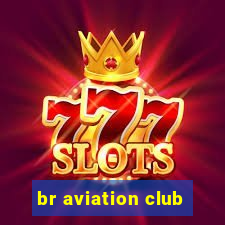 br aviation club