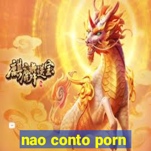 nao conto porn