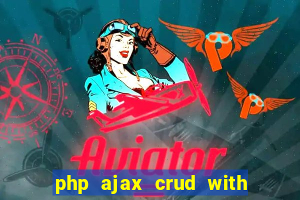 php ajax crud with datatables and bootstrap modals