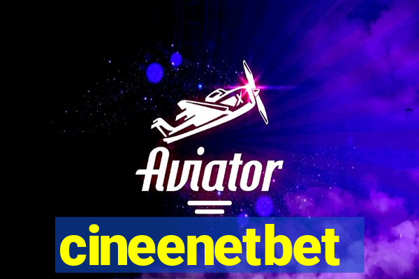 cineenetbet