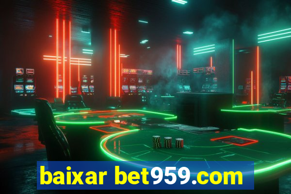 baixar bet959.com